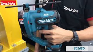 MÁY CHẤN THÉP DÙNG PIN (BL)(12V MAX) SC103D #MakitaVietNam