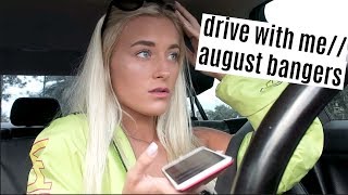 DRIVE WITH ME | AUGUST BANGERS