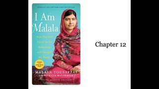 Module 4 I Am Malala Chapter 12