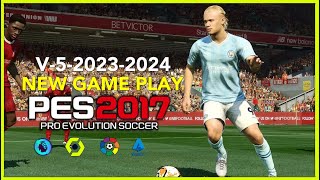 PES 2017 | NEW GAME PLAY 23-204 V5 | 12/19/23 | PC