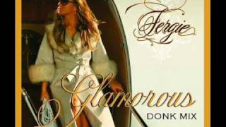 Fergie - Glamorous - Donk mix sik tune!