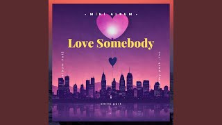 Love Somebody