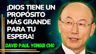 DAVID PAUL YONGGI CHO - ¿SIN RESPUESTAS Aprende a Ver la PRESENCIA de DIOS en tus LUCHAS.