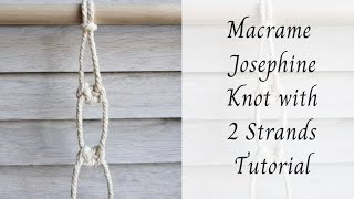 Macrame Josephine Knot Tutorial (Single strand)