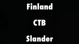 Finland CTB Slander