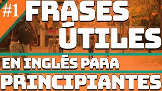 Frases en inglés para principiantes #1