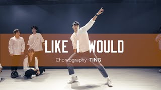 Zayn-Like i would | TING CHOREOGRAPHY