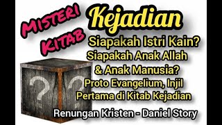 misteri di kitab kejadian - Daniel Story