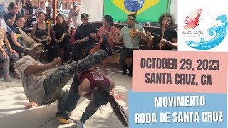 October 29, 2023 Movimento Roda de Santa Cruz (part 3)