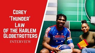 Corey 'Thunder' Law of the Harlem Globetrotters Talks Fan Powered World Tour, Teamwork and Family!