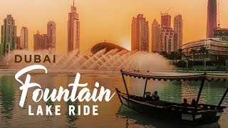 Dubai Fountain Lake Ride - Biggest Musical Fountain In The World