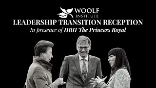 Our Leadership Transition Reception with HRH The Princess Royal