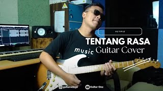 Astrid - Tentang Rasa Guitar Cover | Guitar One