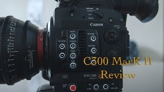 Canon C300 Mark II Review