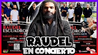 RAUDEL ESCUADRÓN DE CONCIERTO CERRANDO EL AÑO 2024 @raudelescuadronoficial