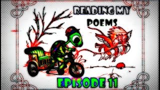 Reading my Poems 回 Episode 11