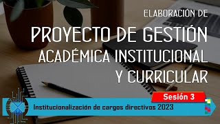 Part3 - Análisis y elaboración de Proyecto de Gestión Académica Institucional y Curricular