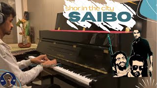 Saibo Piano Cover | Shor In The City | साएबो | Radhika Apte | Shreya Goshal | Rishabh DA