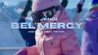 Jengi - Bel Mercy (TikTok Viral Song Kid Rave)