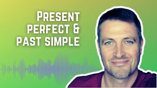 Present perfect and past simple | LEARN ENGLISH with Dan