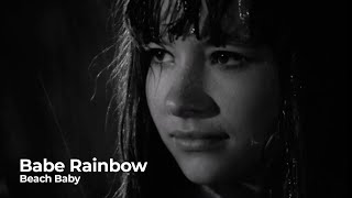 Beach Baby - Babe Rainbow (Legendado)