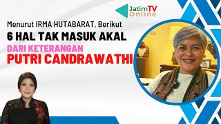 6 Hal Tak Masuk Akal PUTRI CANDRAWATHI