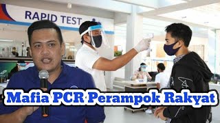 Mafia PCR Perampok Rakyat