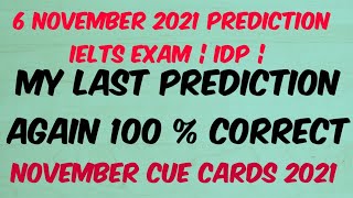 6 NOVEMBER 2021 IELTS EXAM PREDICTION  IDP | IDP | IMPORTANT CUE CARDS NOV 2021 | PREDICTION 6 NOV |