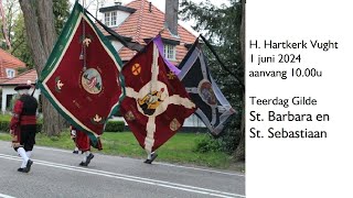 Heilig Hartkerk in Vught, Teerdag Gilde St. Barbara en St. Sebastiaan 1 juni 2024,  H. Mis   10.00u