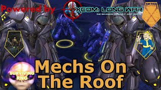 Mechs On The Roof! | XCOM:EW LW- Impossible PermaDeath- MODDED PETS- S3- 111