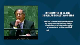 INTEGRANTES DE LA ONU SE BURLARON DE GUSTAVO PETRO