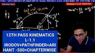 12TH PASS KINEMATICS L-1.1 IRODOV+PATHFINDER+ARIHANT -500+CHAPTERWISE