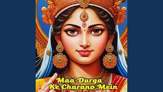 Maa Durga Ke Charano Mein