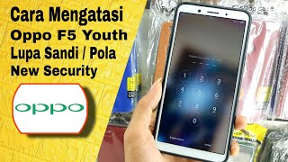 Oppo F5 Youth Cph1725 Reset Pola Pin Sandi Pattern Unlock Screen Mrt Crack New Security