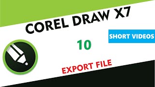 Export File in JPEG PNG - Corel Draw X7/X9 - Tutorial 10 - Short Videos