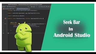 How to Implement Seek Bar in Android Studio