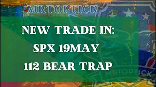 SPX 19MAY 112 BEAR TRAP