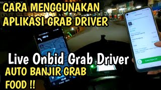 CARA MENGGUNAKAN APLIKASI GRAB DRIVER TERBARU 2022 (LANGSUNG PRAKTEK)