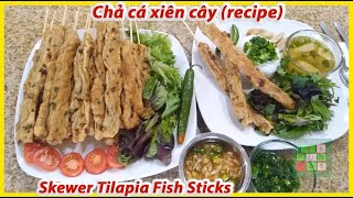 Skewer Tilapia Fish Sticks | Chả Cá Xiên Cây (Recipe)