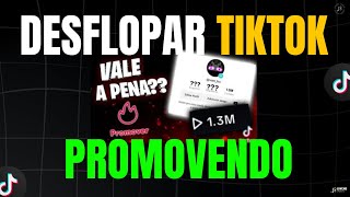 Desflopar no TikTok Usar a Função de Promover Vídeos Funciona