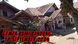 Gempa bumi Bandung 18 September 2024 menghancurkan Sekolah & Rumah-rumah warga