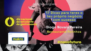 17 Dicas Para Teres o Teu Próprio Negócio com Sucesso - Chefe Diogo Novais Pereira | DNEG 2023