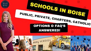 Schools in Boise: Public, Private, Charter School Questions Answered