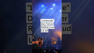 Don Toliver "Lemonade" live at [Rolling Loud LA 24'] @dontolivermusic