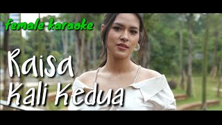 Raisa - Kali Kedua (female karaoke akustik)