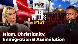 Alex Phillips | Islam, Christianity, Assimilation & Muslim Immigration | BB #151