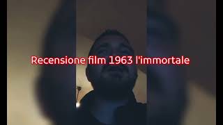 recensione film 1963 l'immortale + voto e montaggio video completo