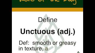 Academic Word of the Day:  Unctuous