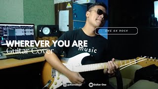 One Ok Rock - Wherever You Are Guitar Cover | Guitar One