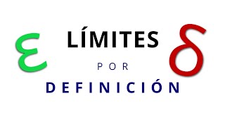 Demostración LIMITE por DEFINICION, Epsilon- Delta | Limites Ejercicios Resueltos